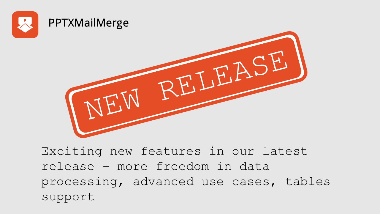 PowerPoint merge service - powerful new features in latest release 07.2025 (expression engine, tables)