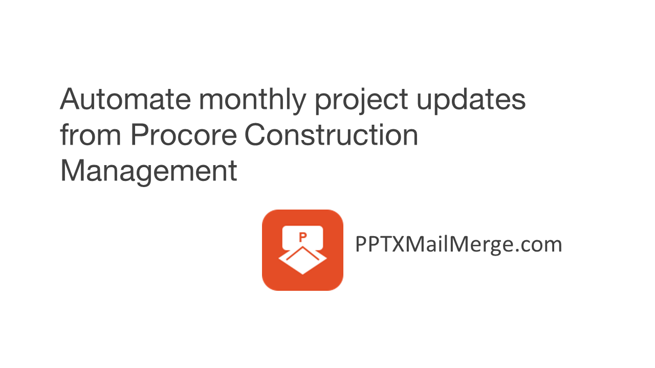 Automate monthly project updates from Procore construction management